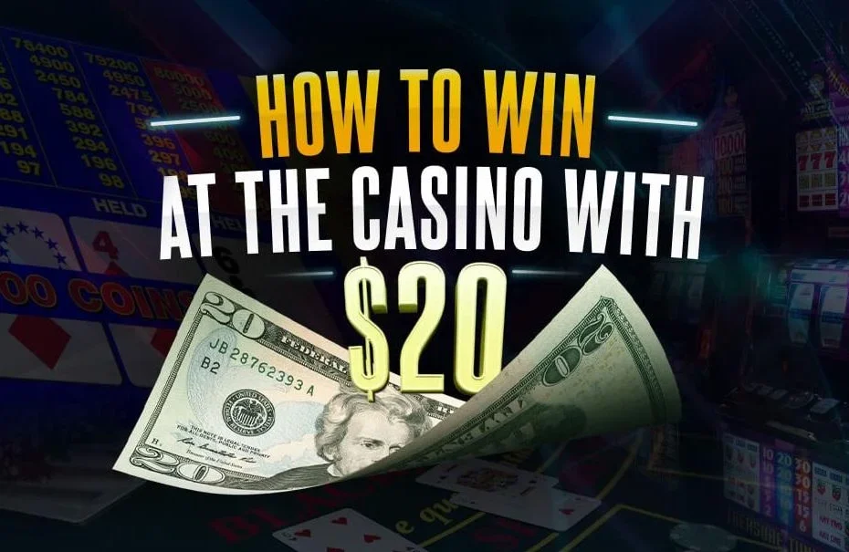 how to win at the casino with $20