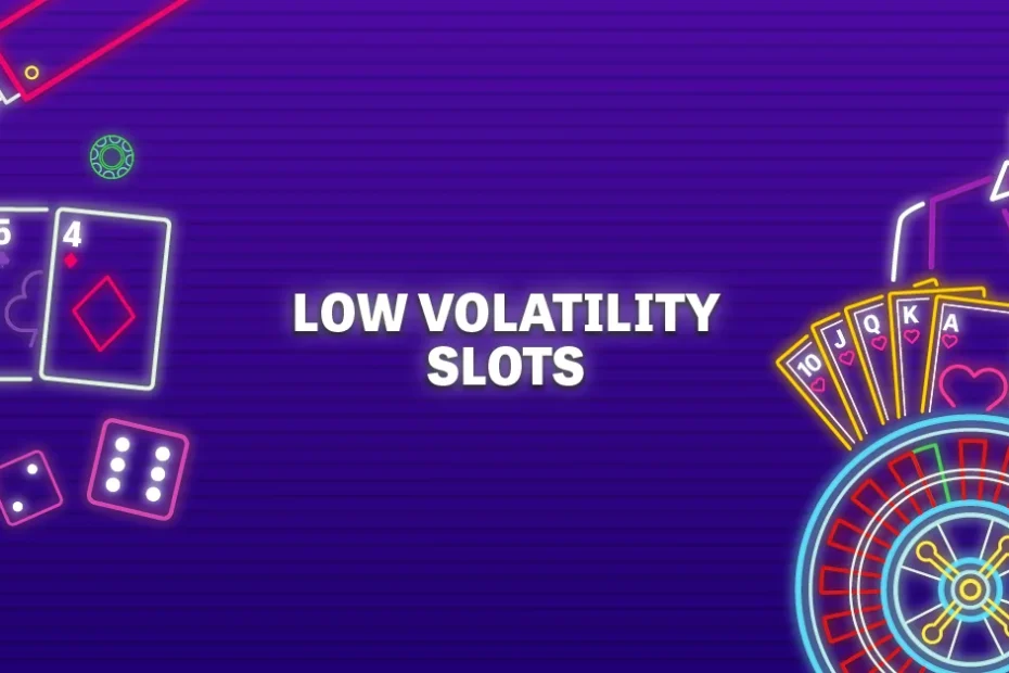 low volatility slot machines